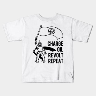 Charge Oil Revolt Repeat - 1 Kids T-Shirt